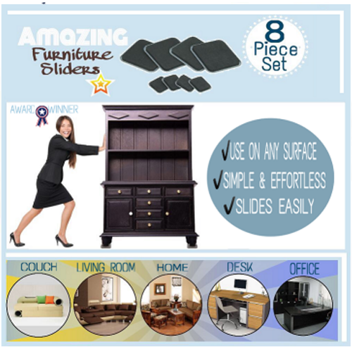 AMAZING FURNITURE SLIDERS